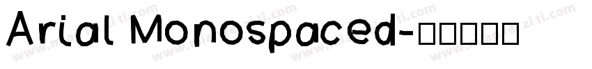 Arial Monospaced字体转换